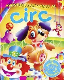 CIRC (AVENTURES SONORES) | 9788430558568 | VARIS | Llibreria Online de Banyoles | Comprar llibres en català i castellà online