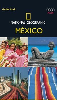 MEXICO (GUIAS AUDI NATIONAL GEOGRAPHIC 2008) | 9788482984087 | VARIOS AUTORES | Llibreria L'Altell - Llibreria Online de Banyoles | Comprar llibres en català i castellà online - Llibreria de Girona