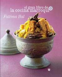 GRAN LIBRO DE LA COCINA MARROQUI, EL | 9788498671162 | HAL, FATEMA | Llibreria L'Altell - Llibreria Online de Banyoles | Comprar llibres en català i castellà online - Llibreria de Girona