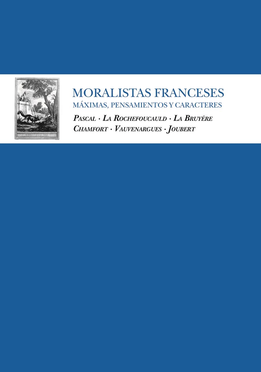 MORALISTAS FRANCESES.MAXIMAS,PENSAMIENTOS Y CARACTERES | 9788496968288 | PASCAL/LA ROCHEFOUCAULD/LA BRUYERE/CHAMFORT/VAUVEN | Llibreria Online de Banyoles | Comprar llibres en català i castellà online