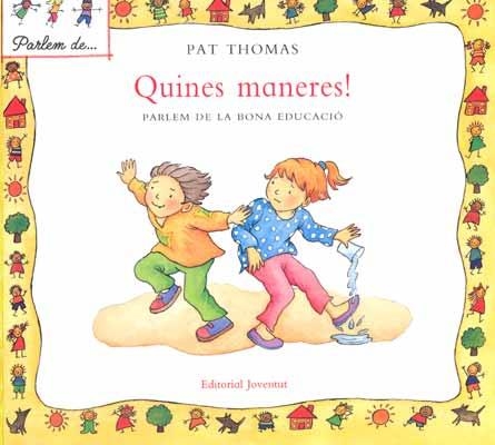 QUINES MANERES!. | 9788426136565 | THOMAS, PAT | Llibreria L'Altell - Llibreria Online de Banyoles | Comprar llibres en català i castellà online - Llibreria de Girona