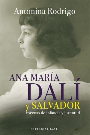 ANA MARIA DALI Y SALVADOR | 9788492437009 | RODRIGO, ANTONINA | Llibreria L'Altell - Llibreria Online de Banyoles | Comprar llibres en català i castellà online - Llibreria de Girona