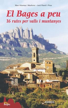 BAGES A PEU 16 RUTES PER VALLS I MUNTANYES | 9788495695840 | VILARMAU MASFERRER, MARC/PLANELL PICAS, JORDI | Llibreria L'Altell - Llibreria Online de Banyoles | Comprar llibres en català i castellà online - Llibreria de Girona
