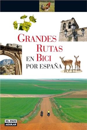 GRANDES RUTAS EN BICI POR ESPAÑA | 9788403507272 | VARIOS AUTORES | Llibreria L'Altell - Llibreria Online de Banyoles | Comprar llibres en català i castellà online - Llibreria de Girona
