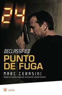 PUNTO DE FUGA (24 DECLASSIFIED) | 9788498671667 | CERASINI, MARC | Llibreria L'Altell - Llibreria Online de Banyoles | Comprar llibres en català i castellà online - Llibreria de Girona