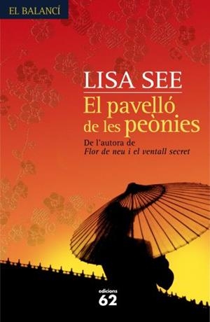 EL PAVELLO DE LES PEONIES | 9788429761191 | SEE, LISA | Llibreria L'Altell - Llibreria Online de Banyoles | Comprar llibres en català i castellà online - Llibreria de Girona
