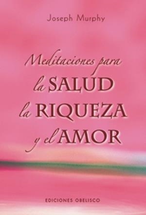 MEDITACIONES PARA LA SALUD, LA R | 9788497774529 | MURPHY, JOSEPH | Llibreria L'Altell - Llibreria Online de Banyoles | Comprar llibres en català i castellà online - Llibreria de Girona