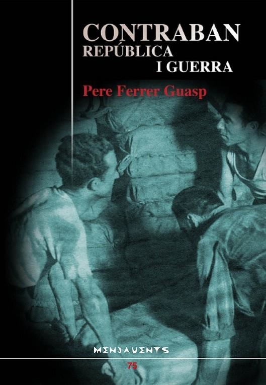 CONTRABAN REPUBLICA I GUERRA | 9788496841604 | FERRER GUASP, PERE | Llibreria L'Altell - Llibreria Online de Banyoles | Comprar llibres en català i castellà online - Llibreria de Girona