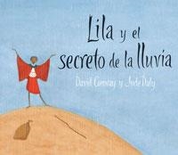 LILA Y EL SECRETO DE LA LLUVIA | 9788478713417 | CONWAY, DAVID & DALY, JUDE | Llibreria L'Altell - Llibreria Online de Banyoles | Comprar llibres en català i castellà online - Llibreria de Girona