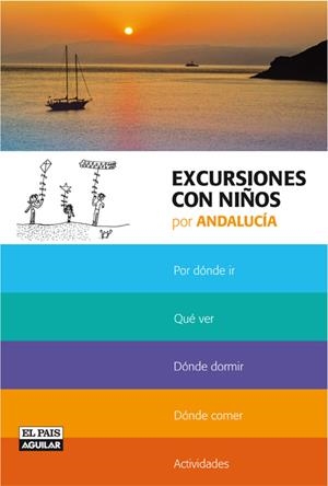 EXCURSIONES CON NIÑOS POR ANDALUCIA | 9788403506879 | VARIOS AUTORES | Llibreria Online de Banyoles | Comprar llibres en català i castellà online