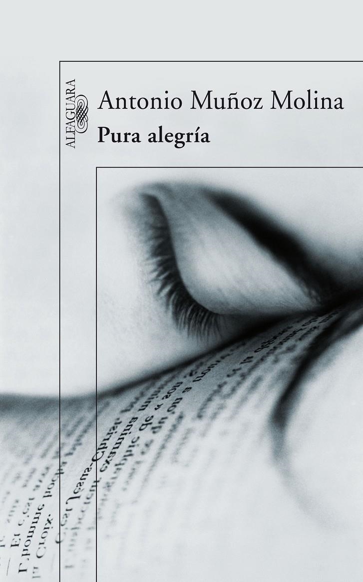 PURA ALEGRIA | 9788420473680 | MUÑOZ MOLINA, ANTONIO | Llibreria L'Altell - Llibreria Online de Banyoles | Comprar llibres en català i castellà online - Llibreria de Girona