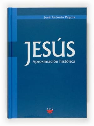 JESUS APROXIMACION HISTORICA | 9788428819404 | PAGOLA, JOSE ANTONIO | Llibreria Online de Banyoles | Comprar llibres en català i castellà online