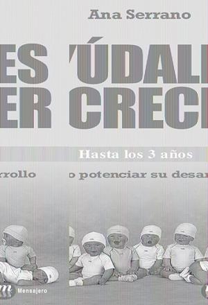 AYUDALES A CRECER HASTA 3 AÑOS | 9788427129276 | SERRANO, ANA | Llibreria L'Altell - Llibreria Online de Banyoles | Comprar llibres en català i castellà online - Llibreria de Girona