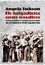 BRIGADISTES ENTRE NOSALTRES, ELS | 9788497913607 | JACKSON, ANGELA | Llibreria L'Altell - Llibreria Online de Banyoles | Comprar llibres en català i castellà online - Llibreria de Girona