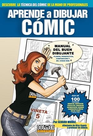 APRENDE A DIBUJAR COMIC. MANUAL DEL BUEN DIBUJANTE | 9788496706781 | MUÑOZ, ALVARO | Llibreria L'Altell - Llibreria Online de Banyoles | Comprar llibres en català i castellà online - Llibreria de Girona