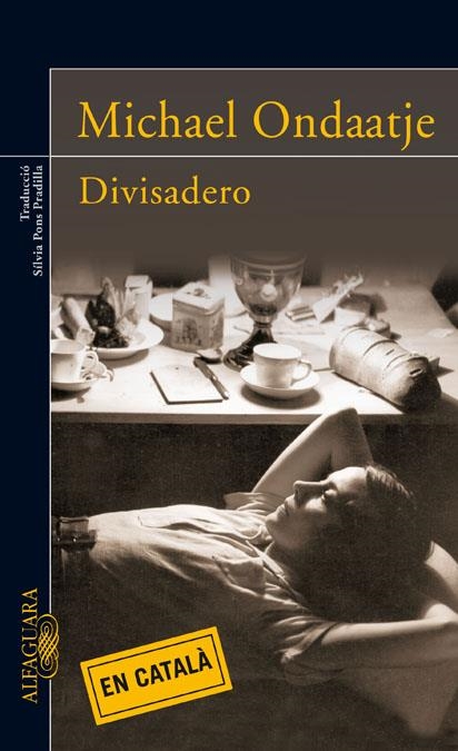 DIVISADERO | 9788420473857 | ONDAATJE,MICHAEL | Llibreria L'Altell - Llibreria Online de Banyoles | Comprar llibres en català i castellà online - Llibreria de Girona