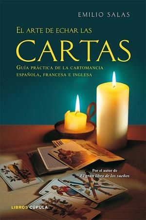 ARTE DE ECHAR LAS CARTAS, EL | 9788448047924 | SALAS EMILIO | Llibreria L'Altell - Llibreria Online de Banyoles | Comprar llibres en català i castellà online - Llibreria de Girona
