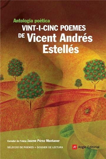 VINT-I-CINC POEMES DE VICENT ADRES ESTELLES | 9788496970441 | ESTELLÉS, VICENT ANDRÉS/PÉREZ MONTANER, JAUME | Llibreria L'Altell - Llibreria Online de Banyoles | Comprar llibres en català i castellà online - Llibreria de Girona