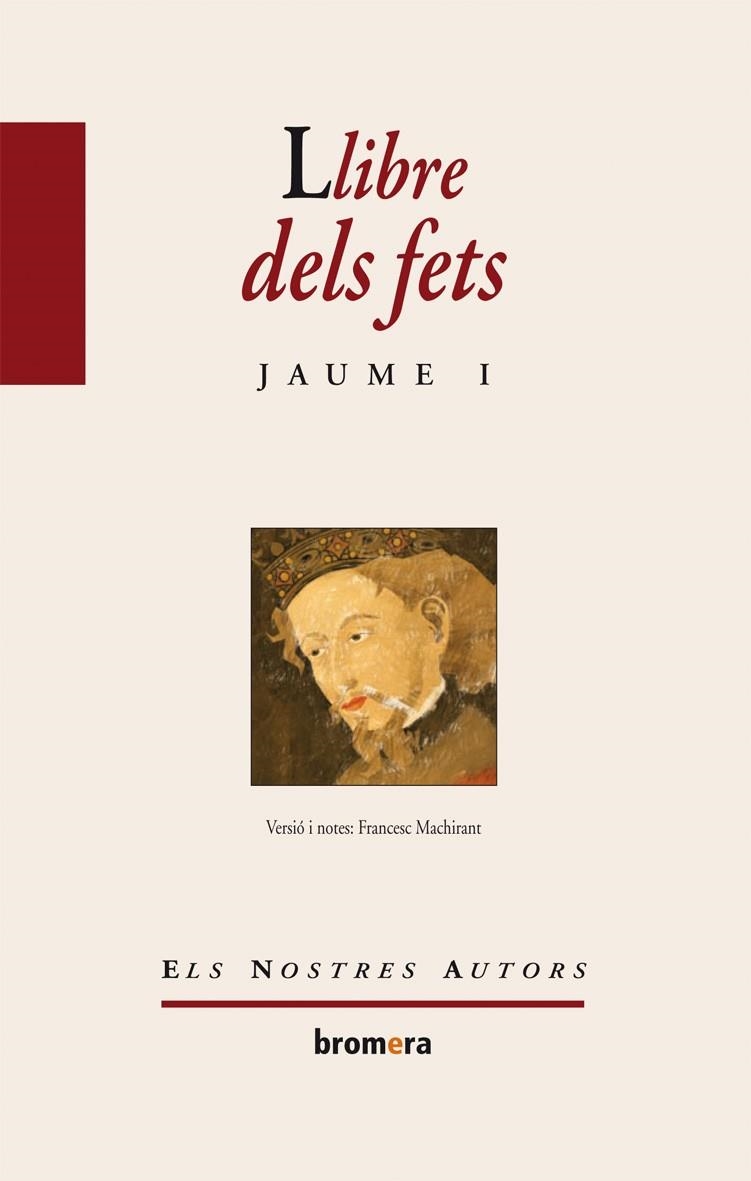 LLIBRE DELS FETS. JAUME I | 9788498243116 | MACHIRANT, FRANCESC | Llibreria Online de Banyoles | Comprar llibres en català i castellà online