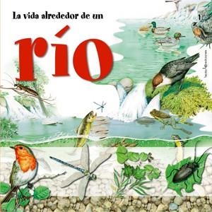 LA VIDA ALREDEDOR DE UN RIO | 9788496754188 | AA.VV. | Llibreria L'Altell - Llibreria Online de Banyoles | Comprar llibres en català i castellà online - Llibreria de Girona