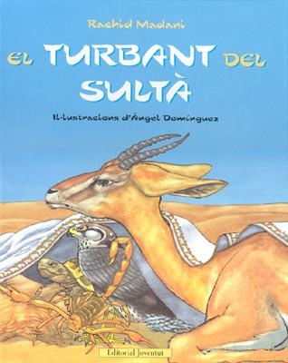 TURBANT DEL SULTÀ, EL | 9788426136817 | MADANI, RACHID | Llibreria L'Altell - Llibreria Online de Banyoles | Comprar llibres en català i castellà online - Llibreria de Girona
