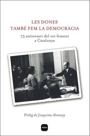 DONES TAMBE FEM LA DEMOCRACIA, LES | 9788496499867 | ANTONIA CARRÉ PONS/CONCEPCIÓ LLINAS CARMONA | Llibreria L'Altell - Llibreria Online de Banyoles | Comprar llibres en català i castellà online - Llibreria de Girona