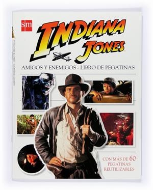 INDIANA JONES, AMIGOS Y ENEMIGOS, LIBRO PEGATINAS | 9788467527285 | SCOTT, HEATTHER | Llibreria Online de Banyoles | Comprar llibres en català i castellà online