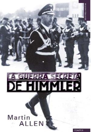GUERRA SECRETA DE HIMMLER, LA | 9788493618162 | ALLEN, MARTIN | Llibreria Online de Banyoles | Comprar llibres en català i castellà online