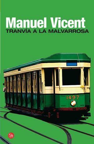 TRANVIA A LA MALVARROSA   FG | 9788466321310 | VICENT, MANUEL | Llibreria L'Altell - Llibreria Online de Banyoles | Comprar llibres en català i castellà online - Llibreria de Girona