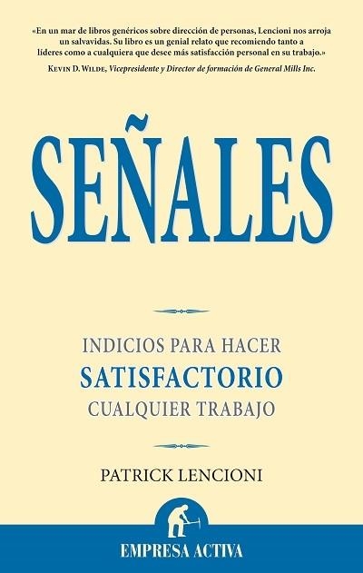 SEÑALES | 9788496627451 | LENCIONI, PATRICK | Llibreria L'Altell - Llibreria Online de Banyoles | Comprar llibres en català i castellà online - Llibreria de Girona