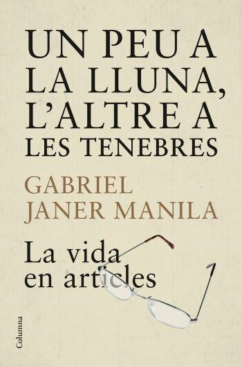 UN PEU A LA LLUNA L´ALTRE A LES TEN | 9788466409223 | JANER MANILLA, GABRIEL | Llibreria Online de Banyoles | Comprar llibres en català i castellà online