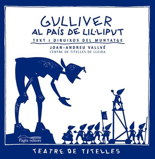 GULLIVER AL PAIS DE LIL.LIPUT | 9788497796439 | VALLVE, JOAN-ANDREU | Llibreria L'Altell - Llibreria Online de Banyoles | Comprar llibres en català i castellà online - Llibreria de Girona