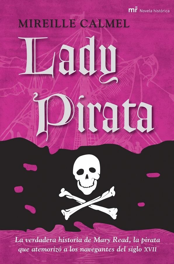 LADY PIRATA I (NOVELA HISTORICA) | 9788427034457 | CALMEL, MIREILLE | Llibreria L'Altell - Llibreria Online de Banyoles | Comprar llibres en català i castellà online - Llibreria de Girona