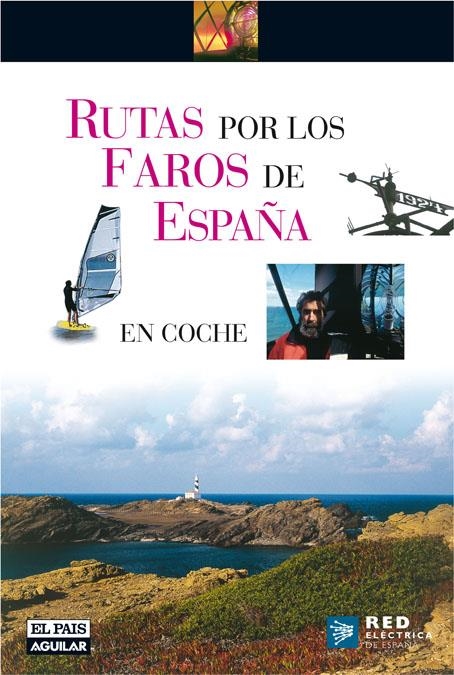 RUTAS POR LOS FAROS DE ESPAÑA | 9788403506787 | EL PAIS | Llibreria L'Altell - Llibreria Online de Banyoles | Comprar llibres en català i castellà online - Llibreria de Girona