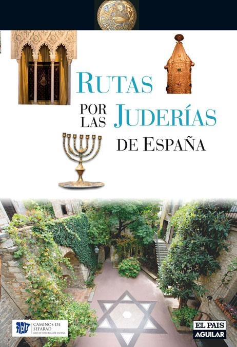 RUTAS POR LAS JUDERIAS DE ESPAÑA | 9788403507425 | EL PAIS | Llibreria L'Altell - Llibreria Online de Banyoles | Comprar llibres en català i castellà online - Llibreria de Girona