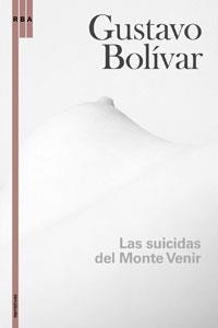 SUICIDAS DEL MONTE VENIR, LOS | 9788498671889 | BOLIVAR, GUSTAVO | Llibreria Online de Banyoles | Comprar llibres en català i castellà online