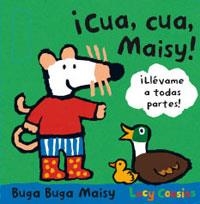 CUA, CUA, MAISY! | 9788489662971 | COUSINS, LUCY | Llibreria L'Altell - Llibreria Online de Banyoles | Comprar llibres en català i castellà online - Llibreria de Girona