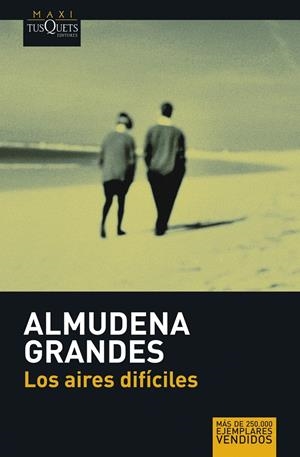 AIRES DIFICILES, LOS  (TUSQUETS) | 9788483835005 | GRANDES, ALMUDENA | Llibreria L'Altell - Llibreria Online de Banyoles | Comprar llibres en català i castellà online - Llibreria de Girona