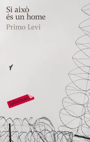 SI AIXO ES UN HOME LABUTXACA | 9788496863644 | LEVI, PRIMO | Llibreria Online de Banyoles | Comprar llibres en català i castellà online
