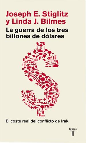 LA GUERRA DE LOS TRES BILLONES DE DOLARES.EL COSTE REAL DEL | 9788430606696 | STIGLITZ/BILMES | Llibreria L'Altell - Llibreria Online de Banyoles | Comprar llibres en català i castellà online - Llibreria de Girona