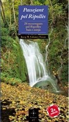 PASSEJANT PEL RIPOLLES . 25 RECORREGUTS PEL RIPOLLES BAIX I | 9788497913737 | COLOMER FOSSAS , JOSEP MARIA | Llibreria L'Altell - Llibreria Online de Banyoles | Comprar llibres en català i castellà online - Llibreria de Girona