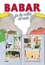 BABAR FA LA VOLTA AL MON | 9788498013030 | DE BRUNHOFF, LAURENT | Llibreria Online de Banyoles | Comprar llibres en català i castellà online