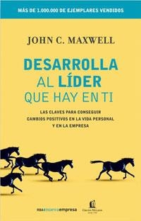 DESARROLLA AL LIDER QUE HAY EN TI | 9788498672084 | C. MAXWELL, JOHN | Llibreria L'Altell - Llibreria Online de Banyoles | Comprar llibres en català i castellà online - Llibreria de Girona