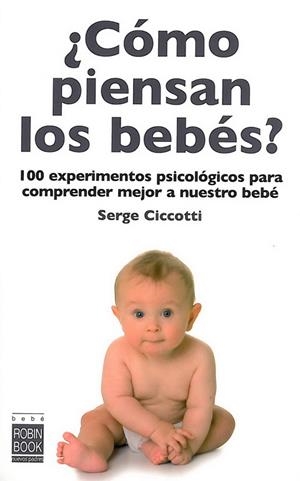 COMO PIENSAN LOS BEBES? | 9788479279295 | CICCOTTI, ETTORE | Llibreria L'Altell - Llibreria Online de Banyoles | Comprar llibres en català i castellà online - Llibreria de Girona