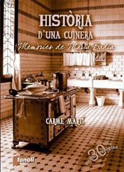HISTORIA D´UNA CUINERA: MEMÒRIES DE MARIA BADIA + RECEPTES | 9788493605261 | MARTÍ, CARME | Llibreria L'Altell - Llibreria Online de Banyoles | Comprar llibres en català i castellà online - Llibreria de Girona