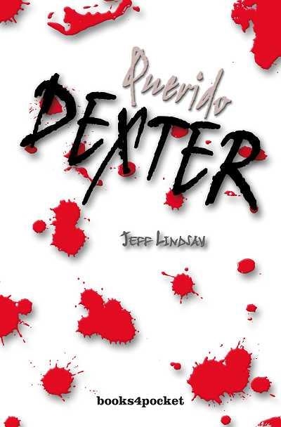 QUERIDO DEXTER (B4P, 104) | 9788492516001 | LINDSAY, JEFF | Llibreria L'Altell - Llibreria Online de Banyoles | Comprar llibres en català i castellà online - Llibreria de Girona