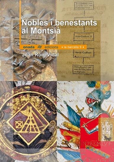 NOBLES I BENESTANTS AL MONTSIA | 9788496623194 | ROIG VIDAL, JOAN | Llibreria L'Altell - Llibreria Online de Banyoles | Comprar llibres en català i castellà online - Llibreria de Girona