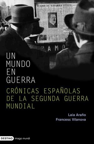 UN MUNDO EN GUERRA | 9788423340422 | ARAÑO, LAIA I VILANOVA, FRANCESC | Llibreria Online de Banyoles | Comprar llibres en català i castellà online