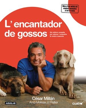 ENCANTADOR DE GOSSOS, L' | 9788403099791 | MILLAN, CESAR (1969- ) | Llibreria Online de Banyoles | Comprar llibres en català i castellà online