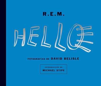 R.E.M.HELLO | 9788496650022 | REM/BELISLE/STIPE | Llibreria L'Altell - Llibreria Online de Banyoles | Comprar llibres en català i castellà online - Llibreria de Girona